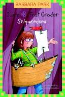 Junie B., First Grader: Shipwrecked