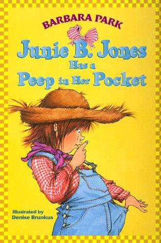 Junie B. Jones Has a Peep in Her Pocket