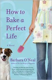 How to Bake a Perfect Life: A Novel