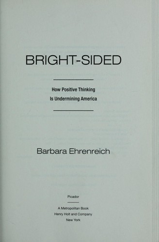 Bright-Sided: How Positive Thinking Is Undermining America