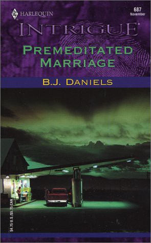 Premeditated Marriage * Harlequin Intrigue