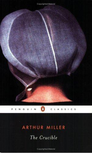 The Crucible: A Play in Four Acts
