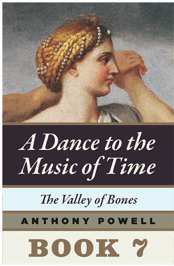 The Valley of Bones: Book 7 of a Dance to the Music of Time