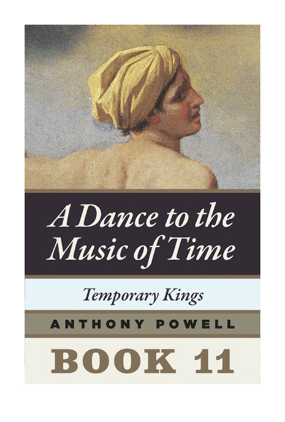 Temporary Kings: Book 11 of a Dance to the Music of Time