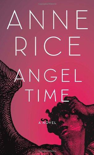 Angel Time: A Novel