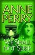 We Shall Not Sleep: A Novel