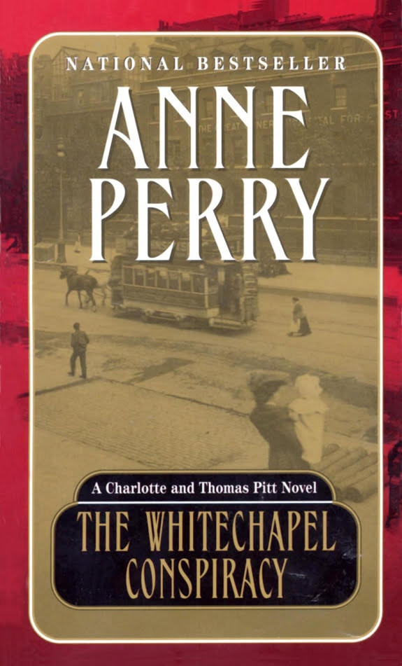 The Whitechapel Conspiracy: A Charlotte and Thomas Pitt Novel