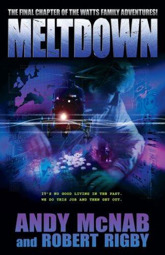 Meltdown: The Final Chapter of the Watts Family Adventures