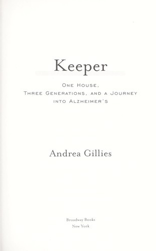 Keeper: One House, Three Generations, and a Journey Into Alzheimer's