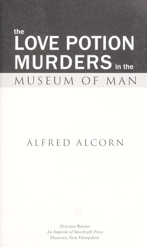 The Love Potion Murders in the Museum of Man
