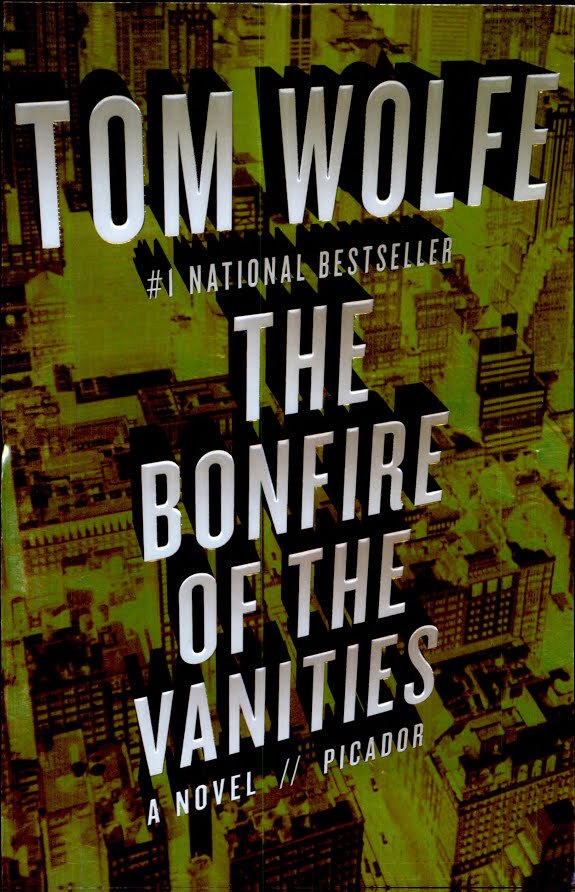 The Bonfire of the Vanities: A Novel