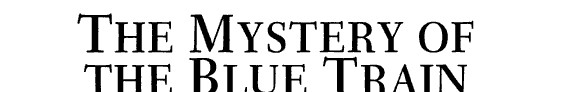 The Mystery of the Blue Train