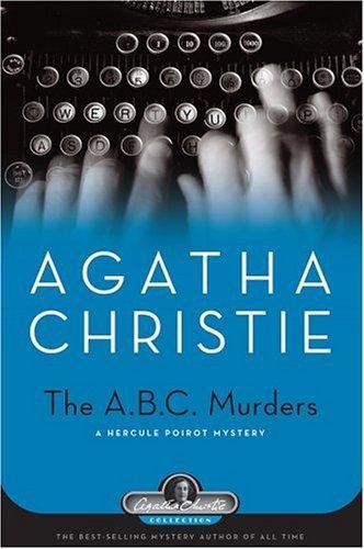 The A.B.C. Murders: A Hercule Poirot Novel