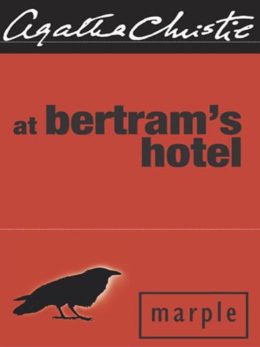 At Bertram's Hotel: A Miss Marple Mystery