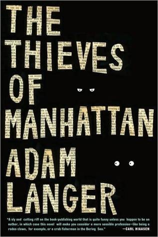 The Thieves of Manhattan: A Novel