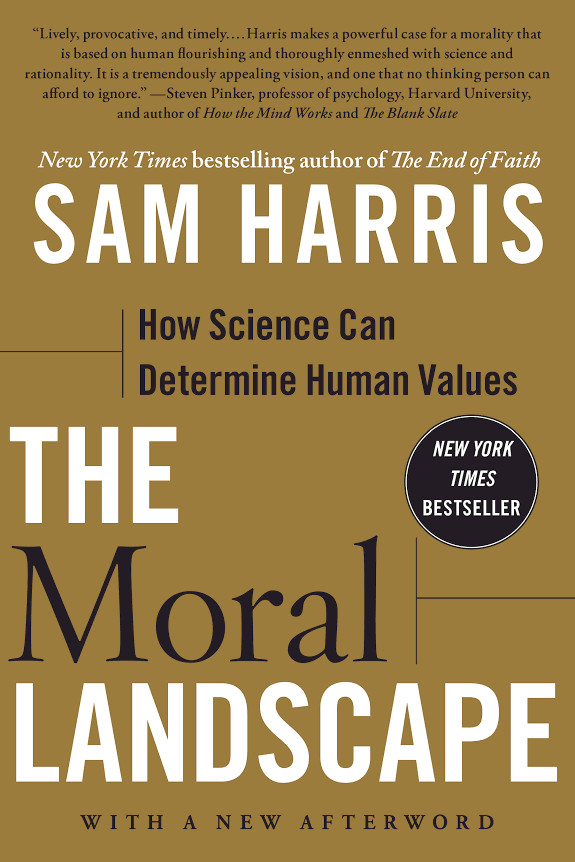 The Moral Landscape: How Science Can Determine Human Values