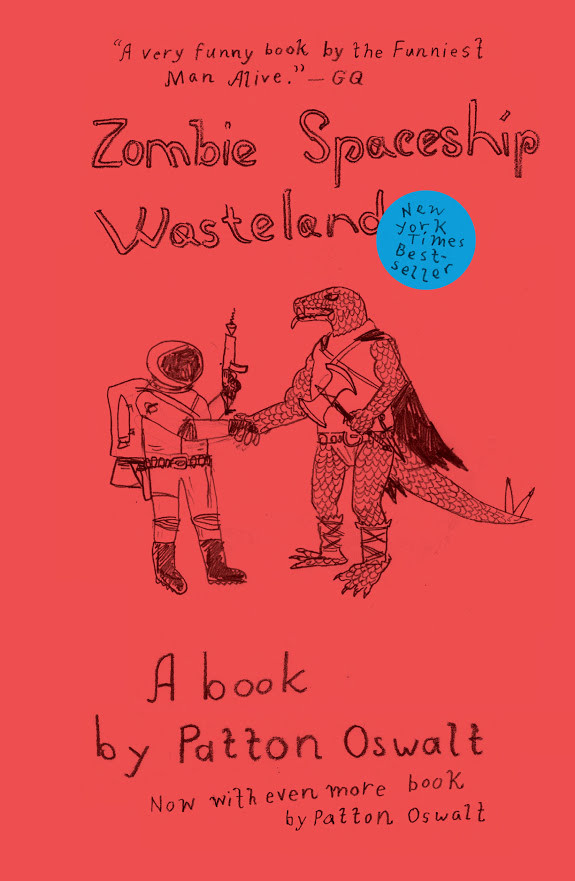 Zombie Spaceship Wasteland: A Book by Patton Oswalt