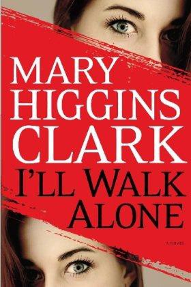 I'll Walk Alone: A Novel