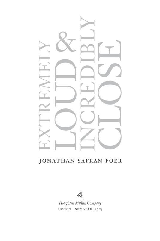 Extremely Loud and Incredibly Close: A Novel