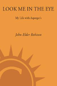 Look Me in the Eye: My Life with Asperger's