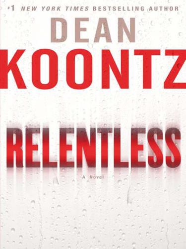 Relentless: A Novel