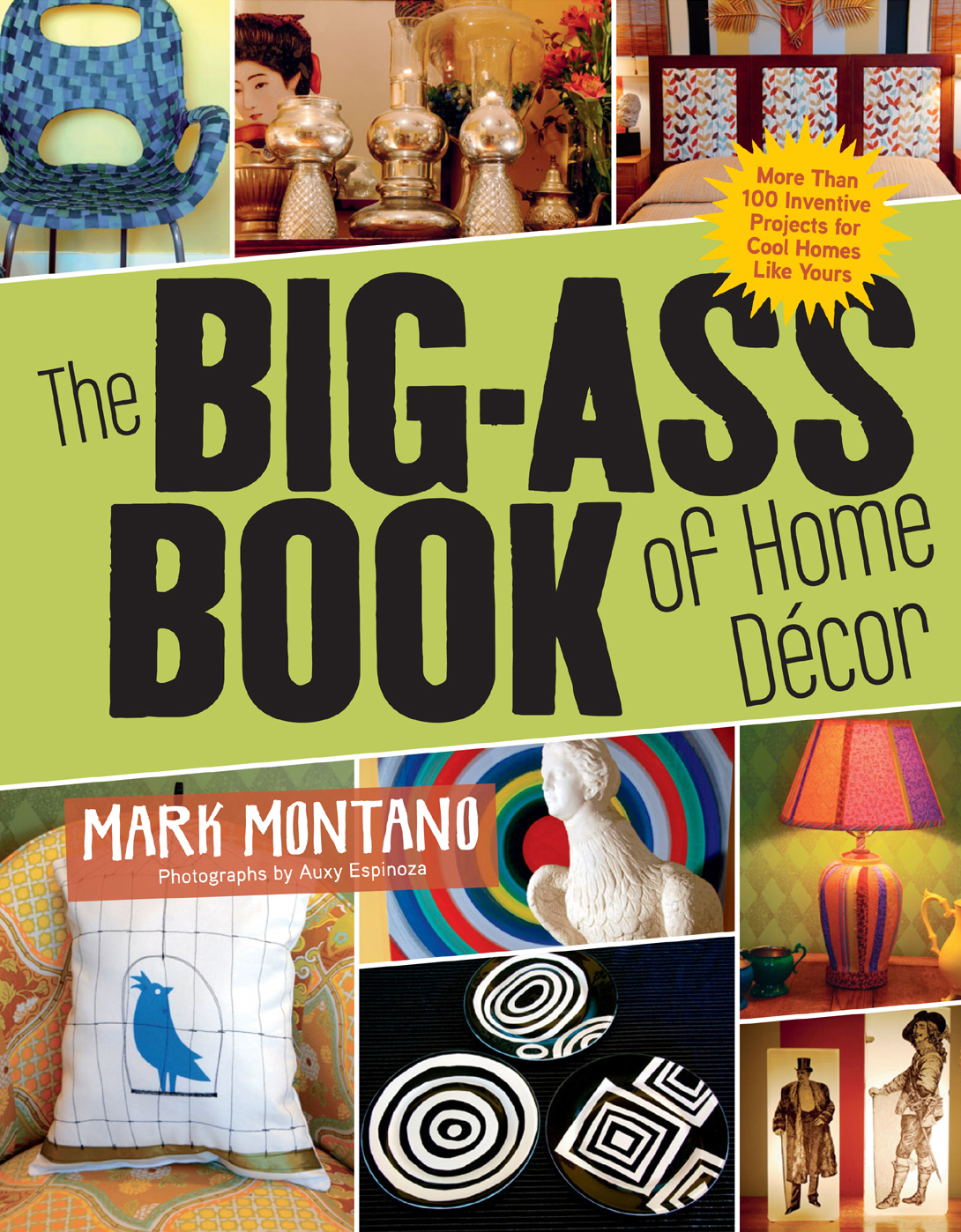 The Big-Ass Book of Home Décor
