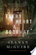 Every Heart a Doorway