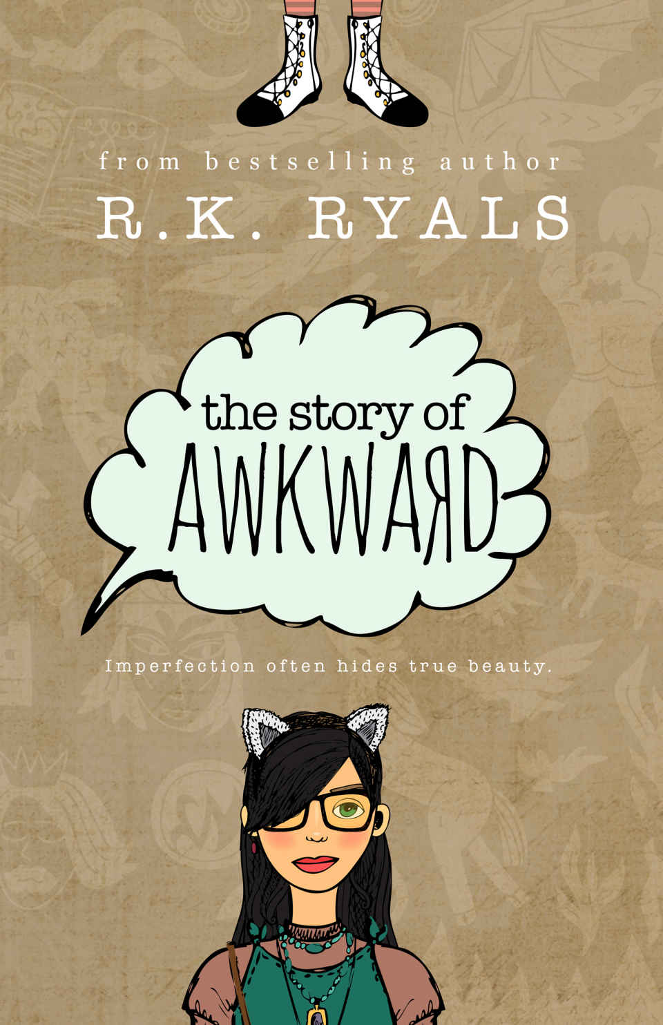 The Story of Awkward (The Embrace Yourself Series Book 1)