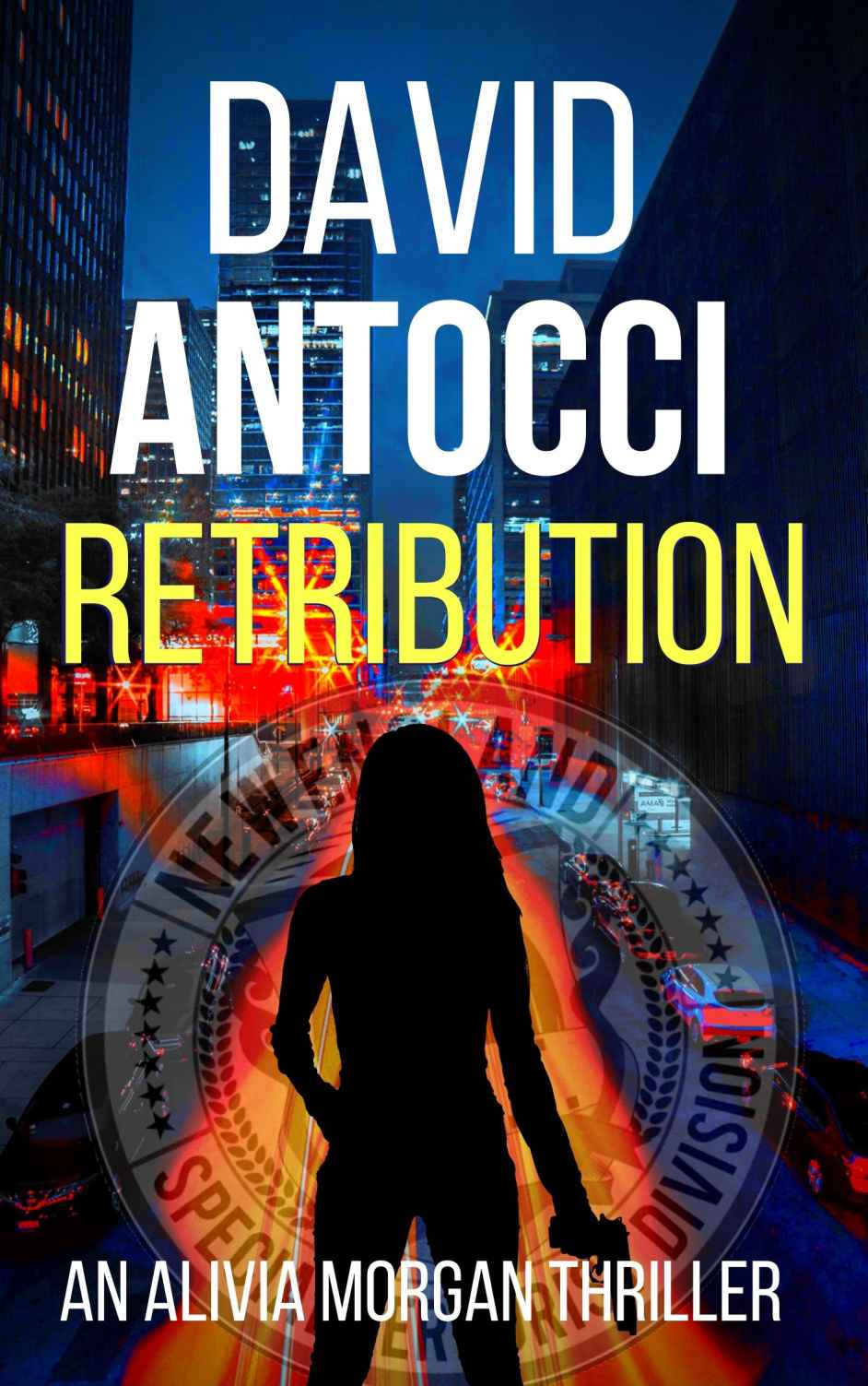 Retribution: An Alivia Morgan Thriller
