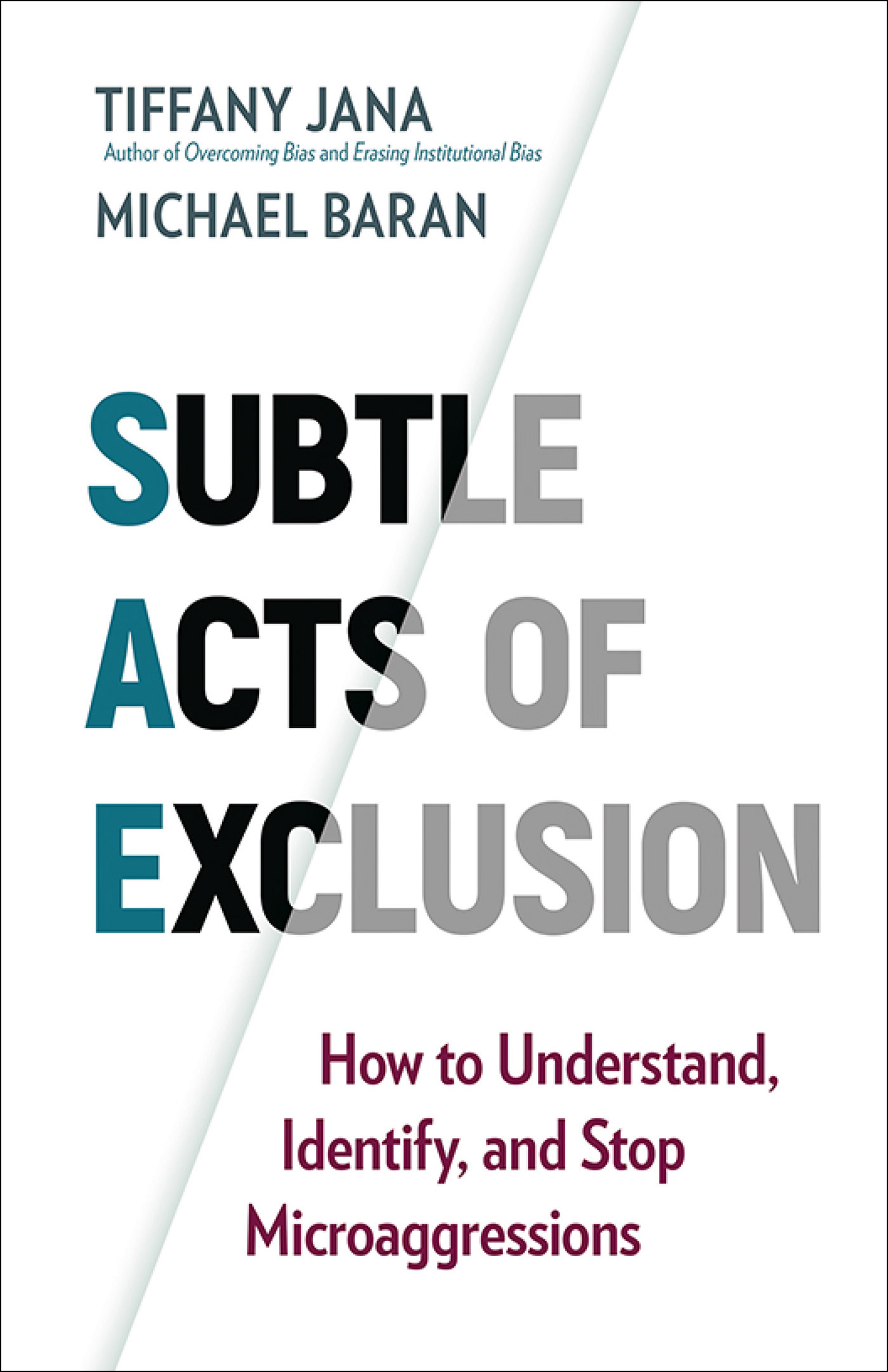 Subtle Acts of Exclusion