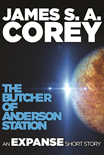 The Butcher of Anderson Station: A Story of the Expanse