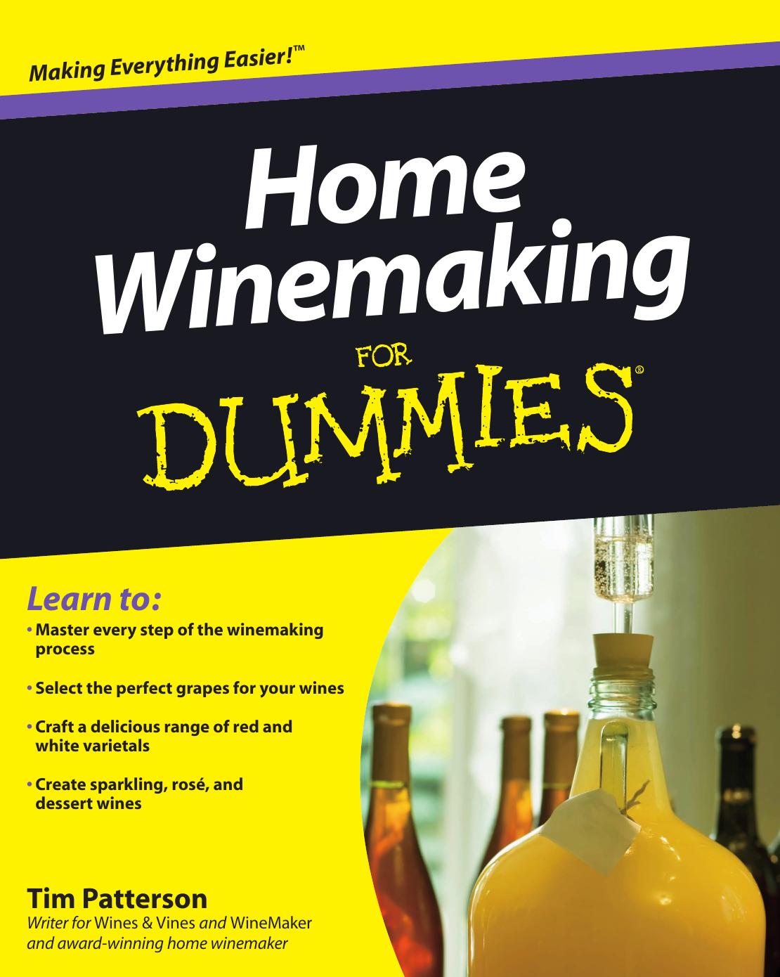 Home Winemaking For Dummies