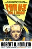 For Us, the Living: A Comedy of Customs