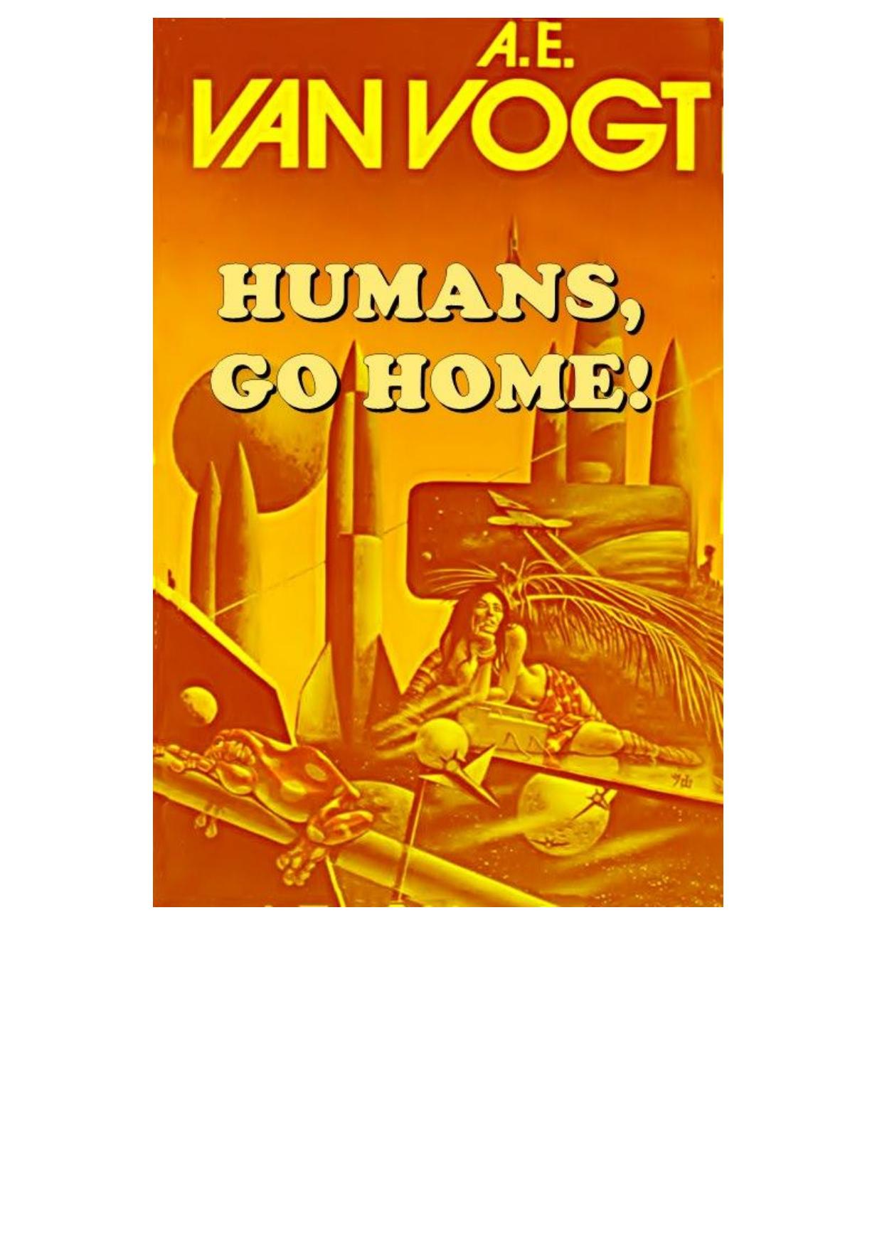 Humans, Go Home