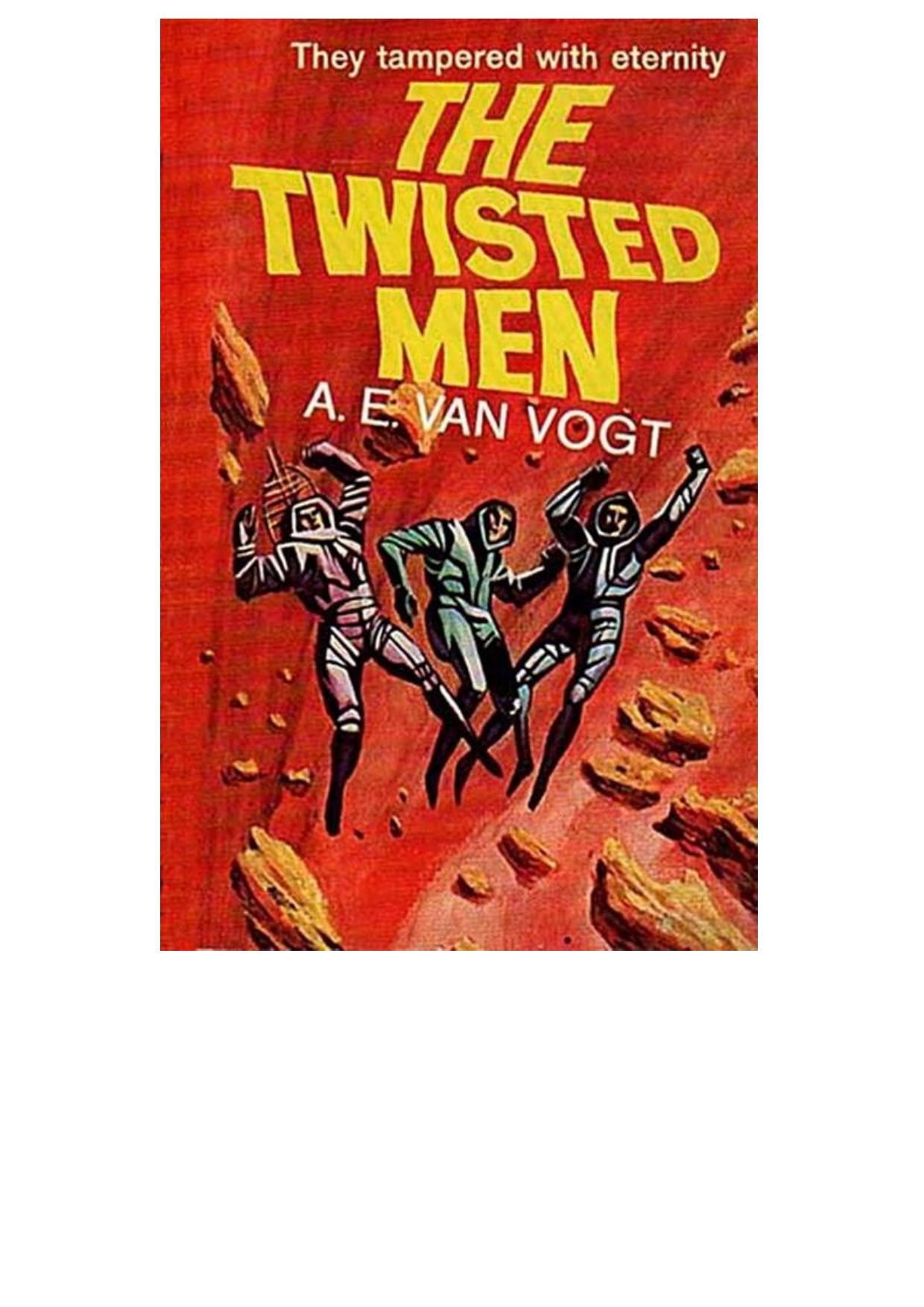 The Twisted Men