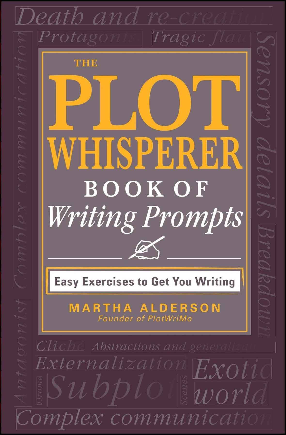 The Plot Whisperer Book of Writing Prompts (Humble prop)